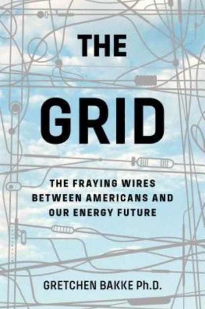 Book cover for "The Grid: The Fraying Wires Between Americans and Our Energy Future"