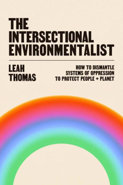 Cover of book "The Intersectional Environmentalist"